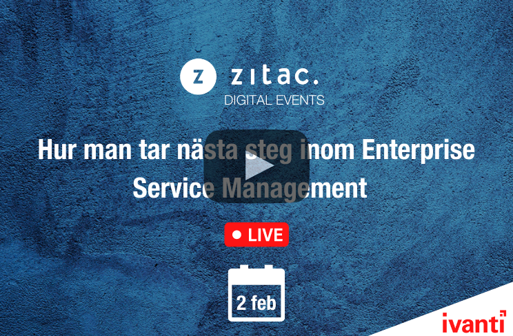 Enterprise Service Management med Zitac 